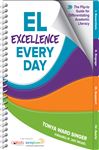 EL Excellence Every Day: The Flip-to Guide for Differentiating Academic Literacy