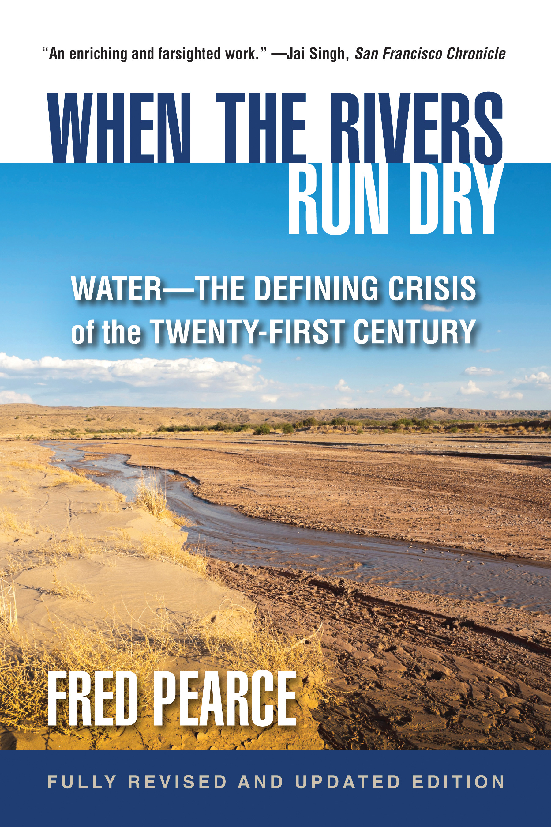 When the Rivers Run Dry, Fully Revised and Updated Edition