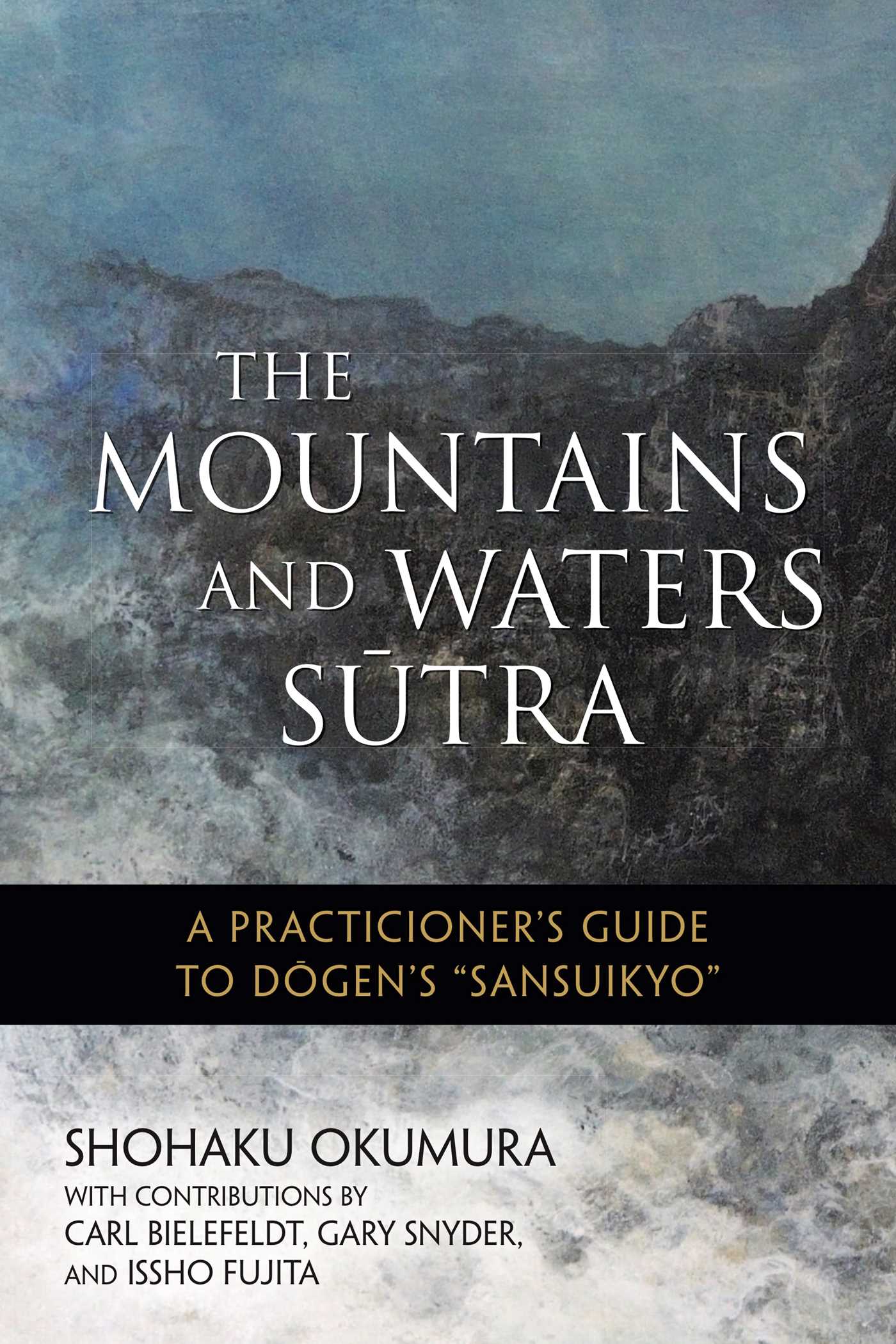 The Mountains and Waters Sutra
