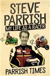 Parrish Times: My Life as a Racer