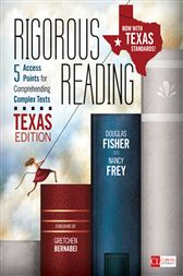 Rigorous Reading, Texas Edition: 5 Access Points for Comprehending Complex Texts