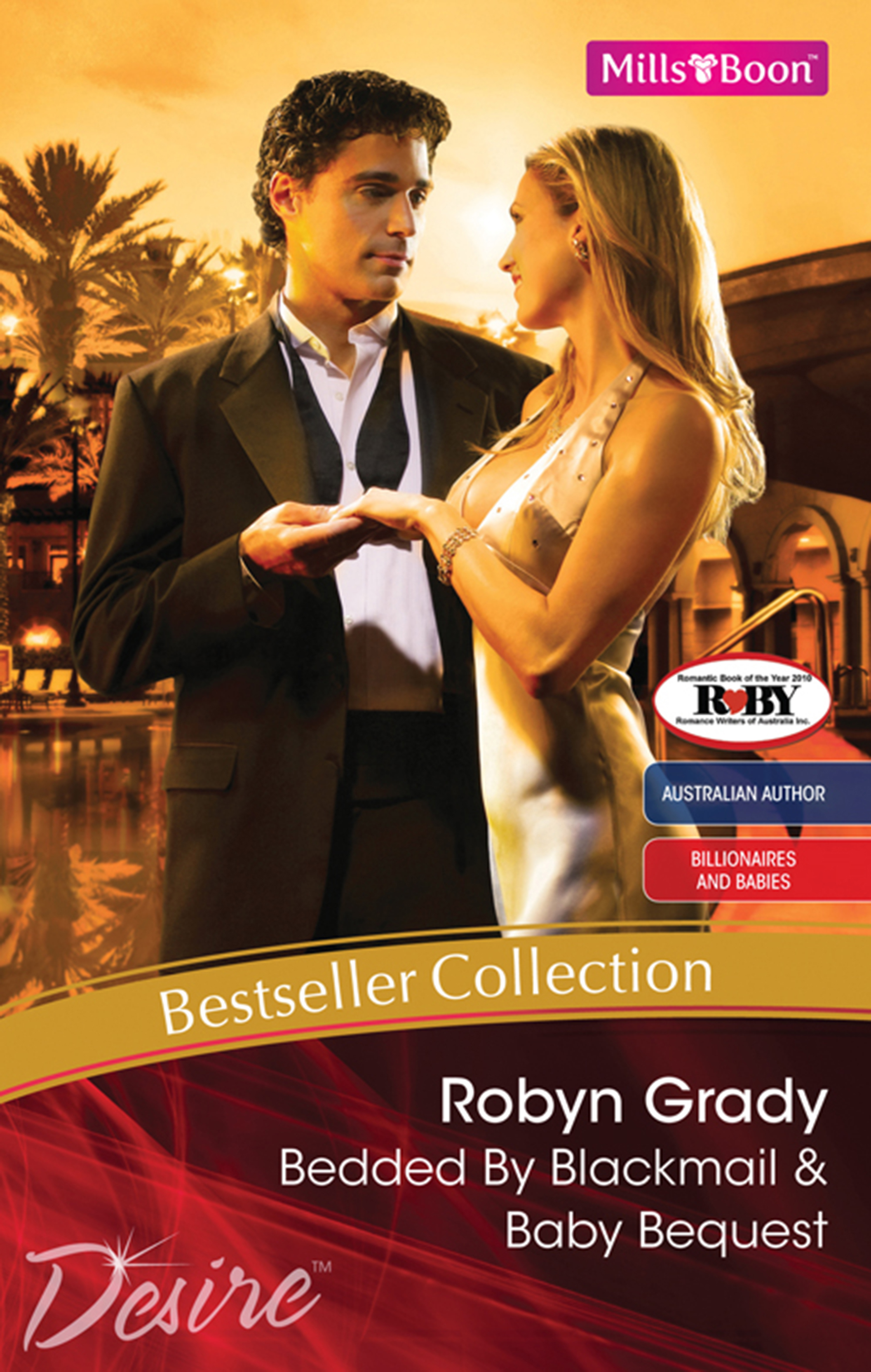 Robyn Grady Bestseller Collection 2010/Bedded By Blackmail/Baby