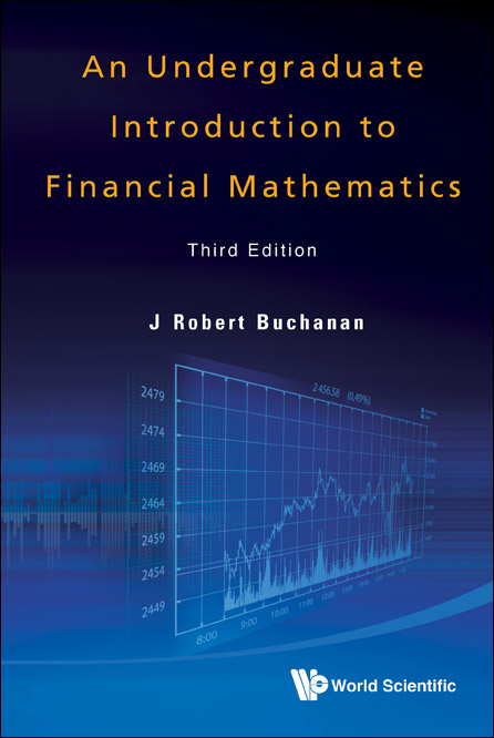 Undergraduate Introduction To Financial Mathematics, An (Third Edition)