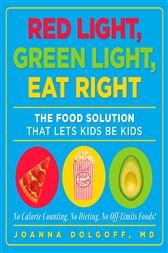 Red Light Green Light Eat Right By Dolgoff Joanna Ebook