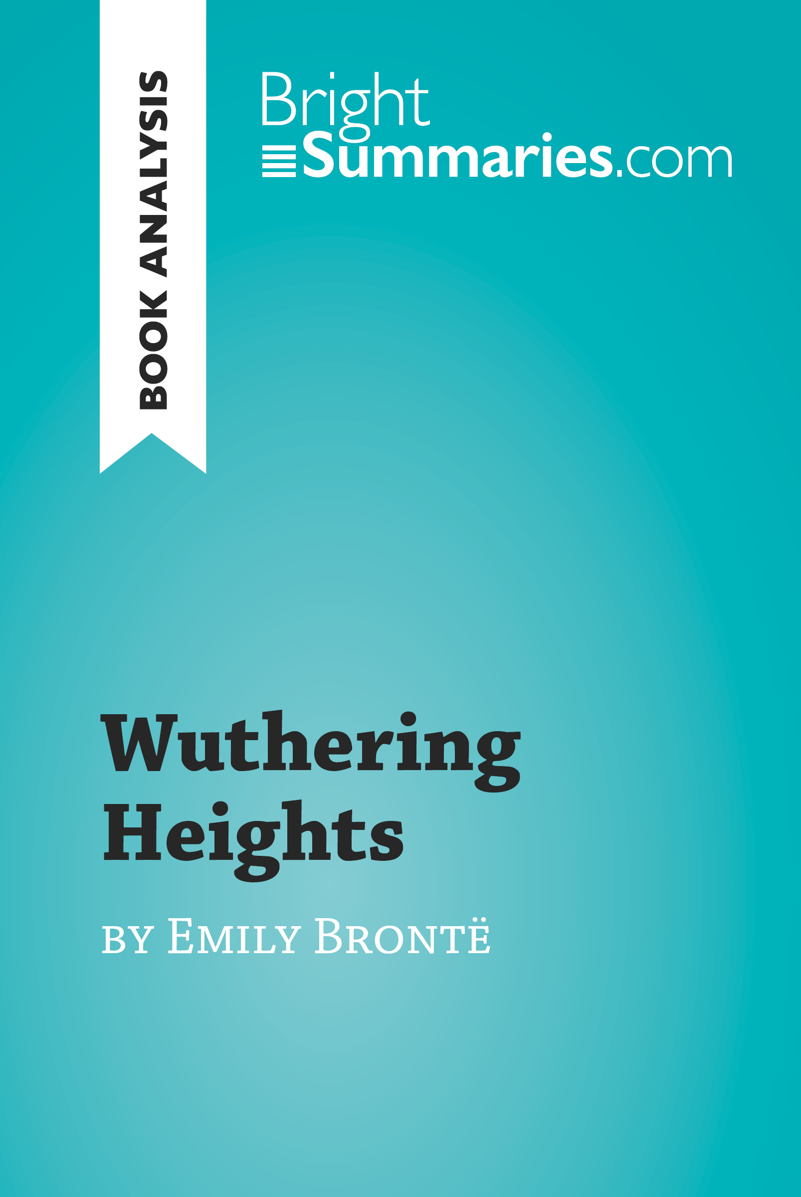 Wuthering Heights by Emily Brontë (Book Analysis)