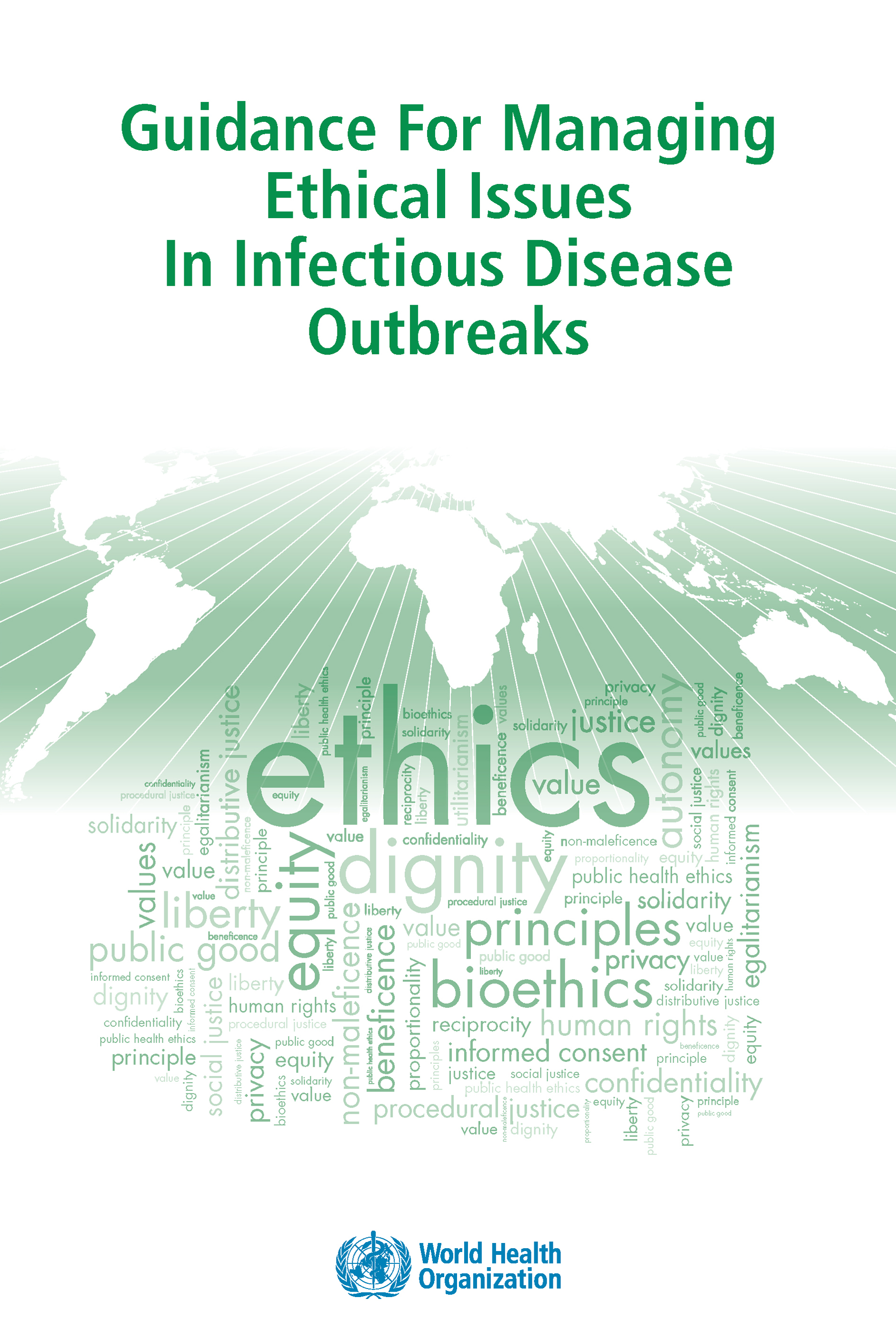 Guidance for managing ethical issues in infectious disease outbreaks