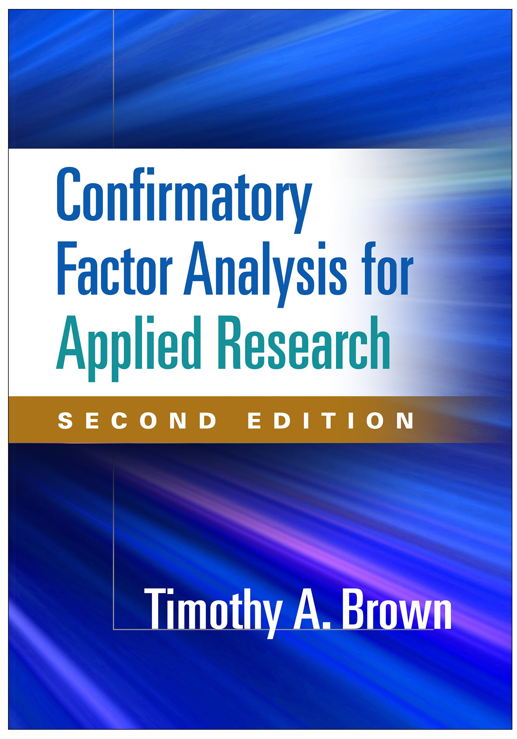 Confirmatory Factor Analysis For Applied Research Second Edition