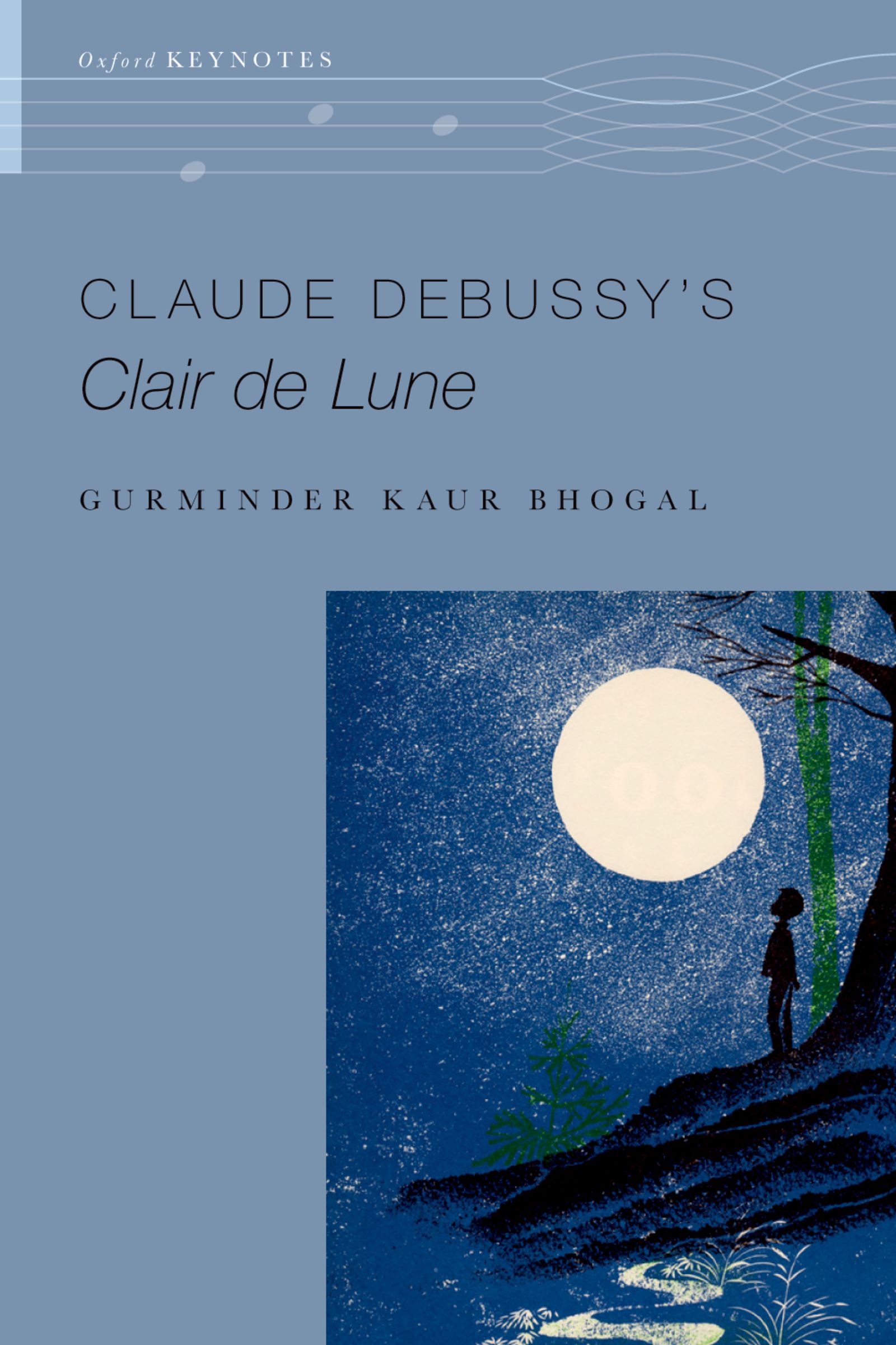 Claude Debussy S Clair De Lune By Bhogal Gurminder Kaur Ebook