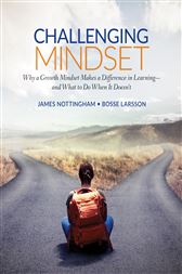 Challenging Mindset: Why a Growth Mindset Makes a Difference in Learning – and What to Do When It Doesn’t