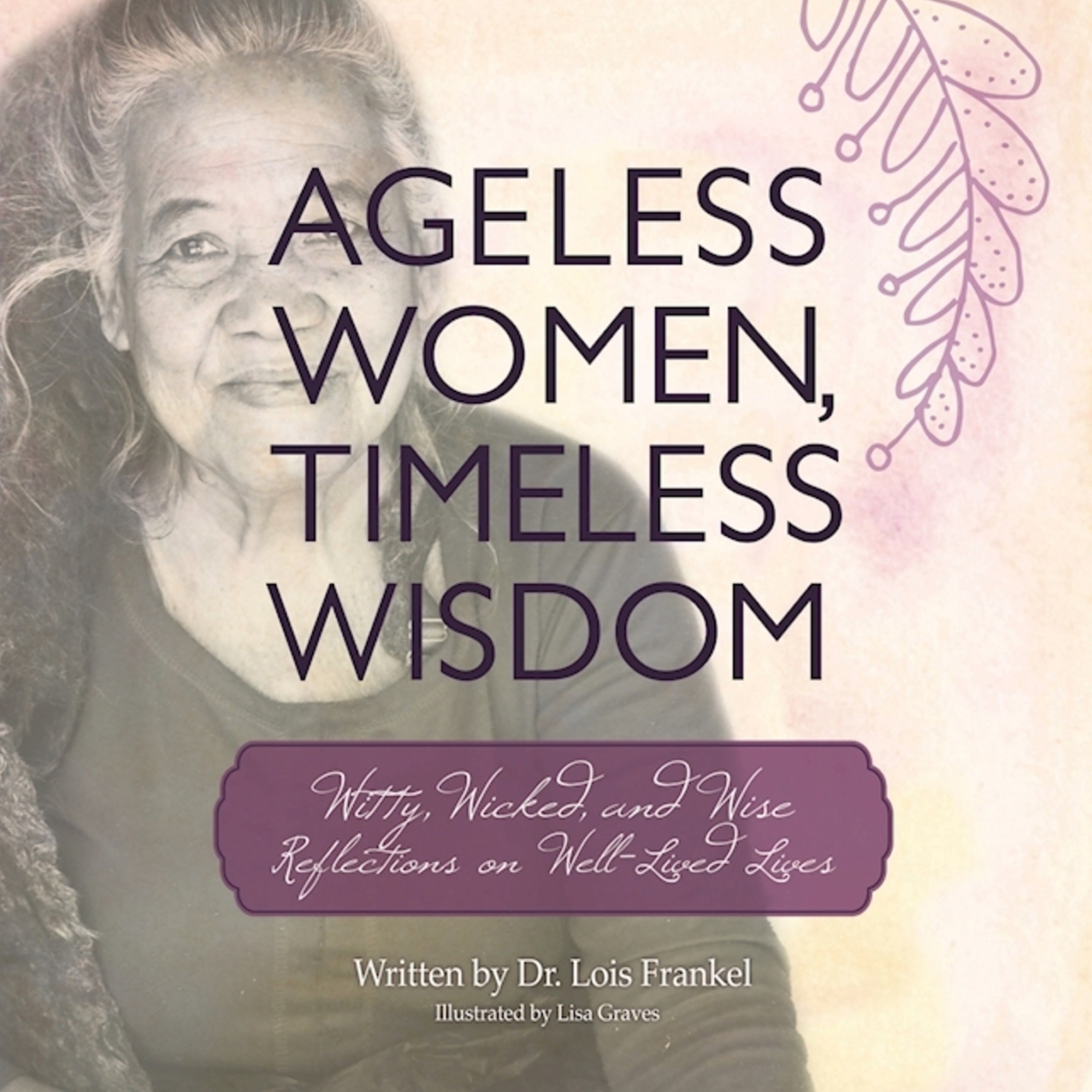 Ageless Women, Timeless Wisdom - 15-24.99