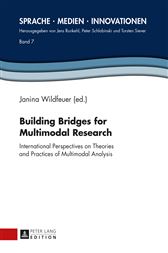 Building Bridges for Multimodal Research International Perspectives on
Theories and Practices of Multimodal Analysis Sprache Medien
Innovationen Epub-Ebook
