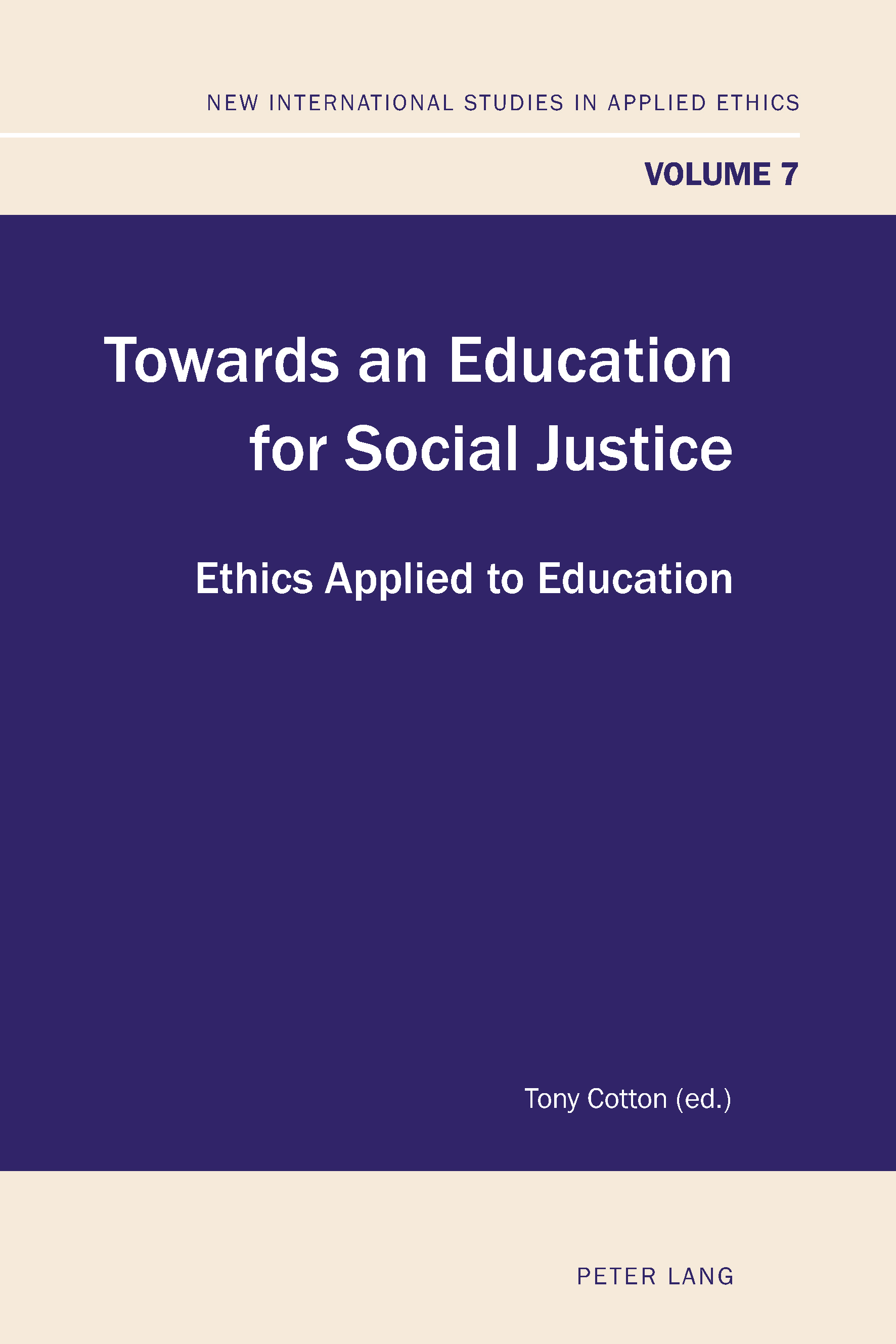 Applied education. The Ethics of Care. Applied Ethics. Ethics, Volume 23. A Companion to applied Ethics.