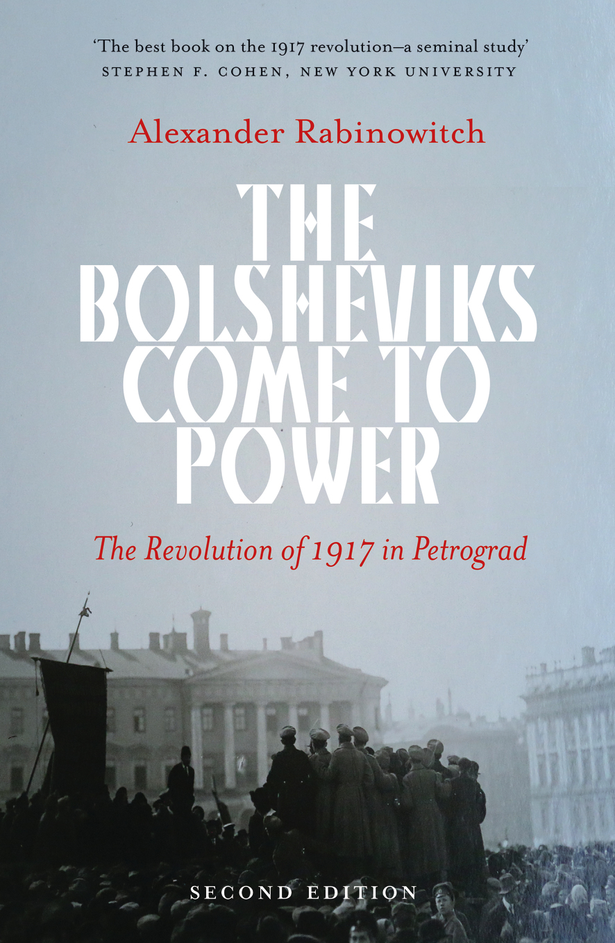The Bolsheviks Come to Power - New Edition