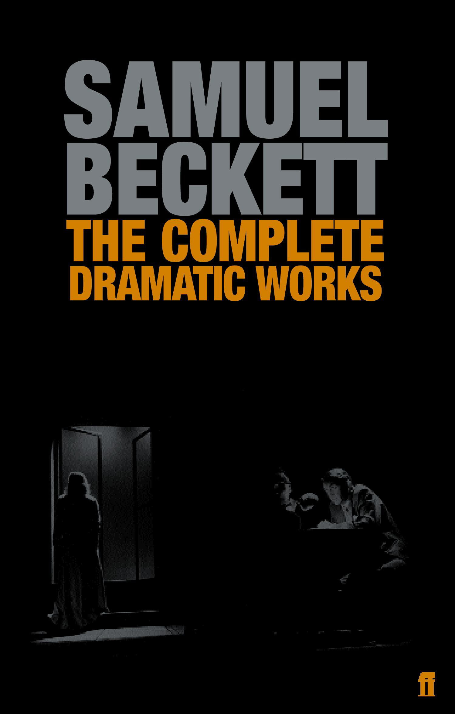 The Complete Dramatic Works of Samuel Beckett