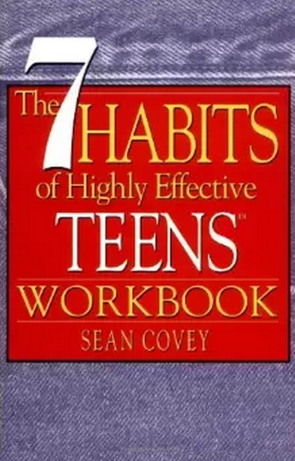 The 7 Habits of Highly Effective Teens - <5