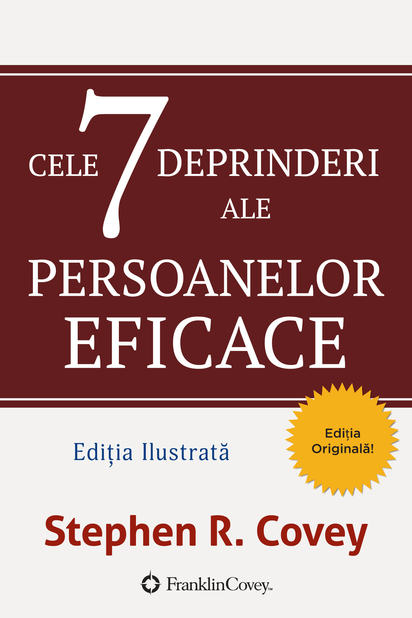Cele 7 Deprinderi Ale Persoanelor Eficace by Covey (ebook)