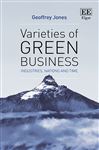 Varieties of Green Business: Industries, Nations and Time