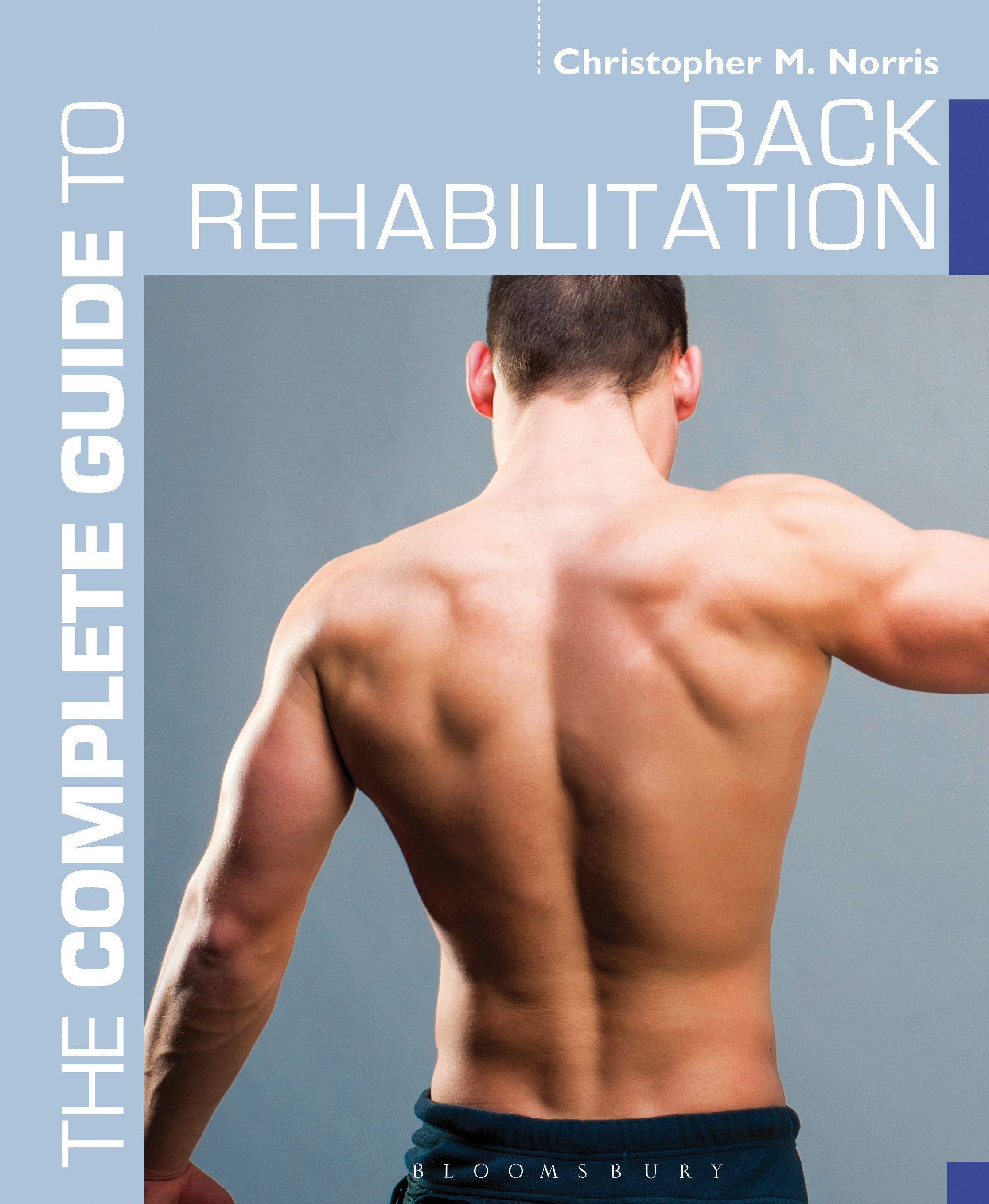The Complete Guide to Back Rehabilitation - 15-24.99