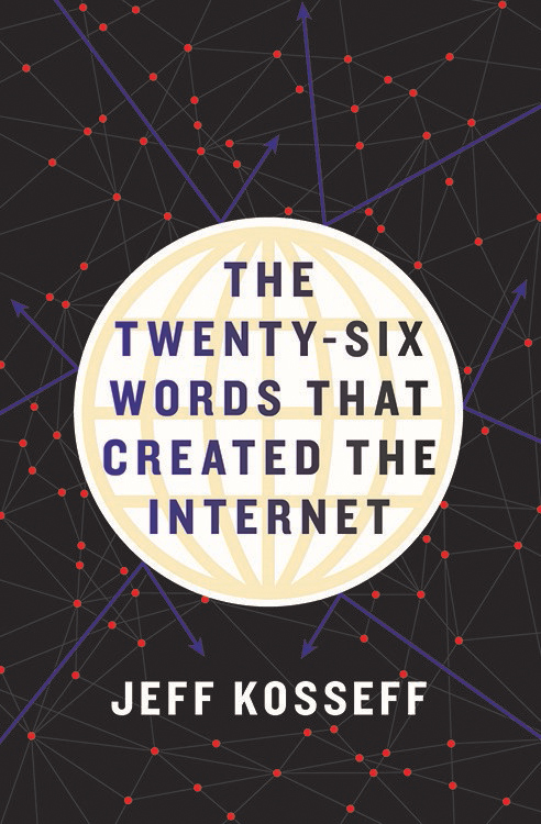 The Twenty-Six Words That Created the Internet