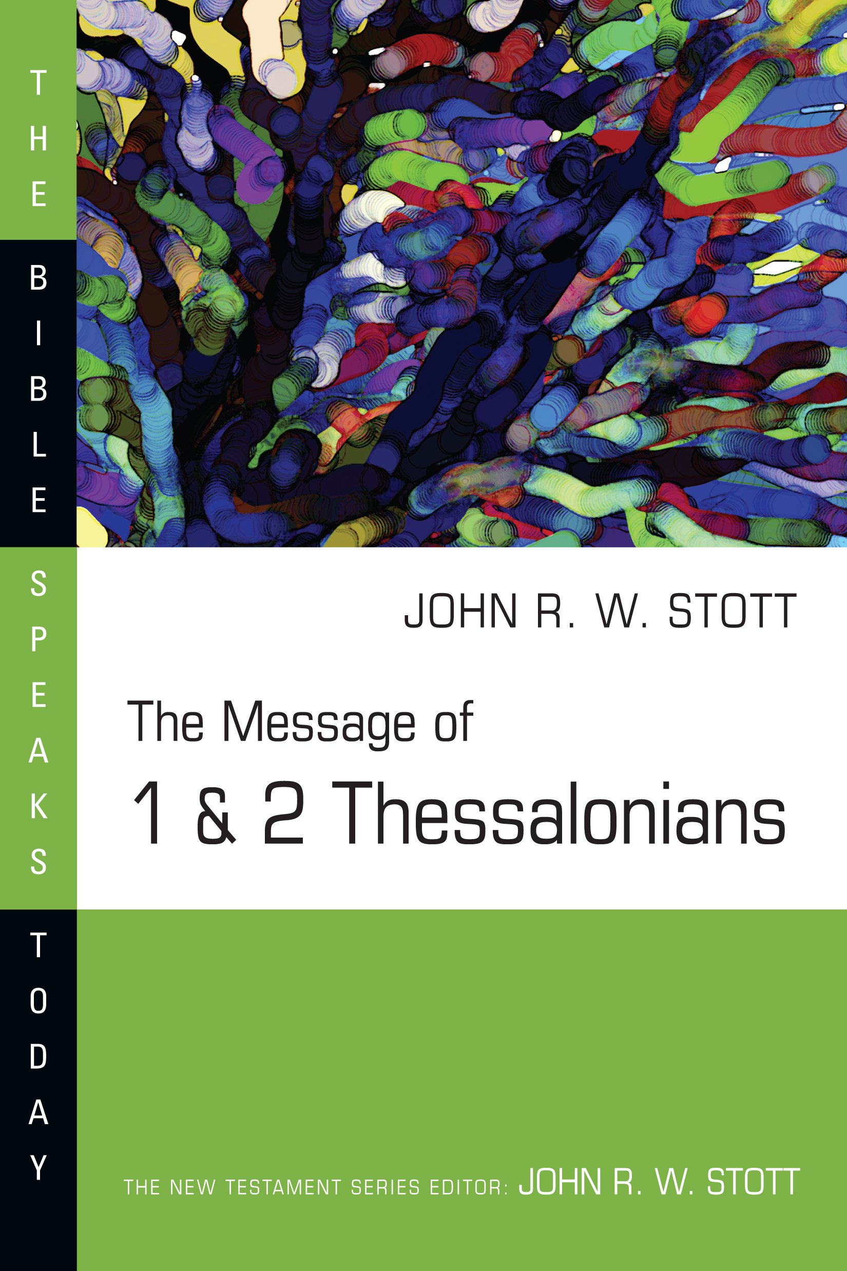 The Message of 1 and 2 Thessalonians