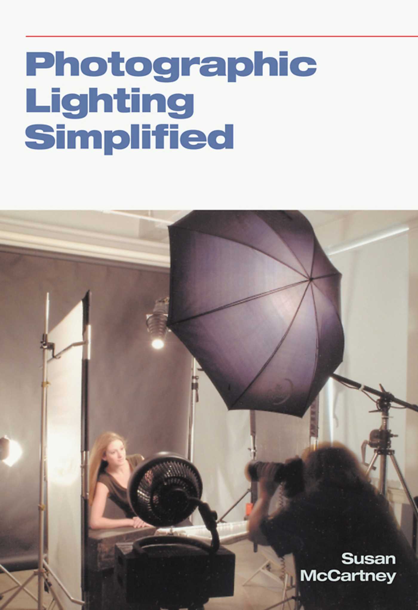 Photographic Lighting Simplified - 10-14.99