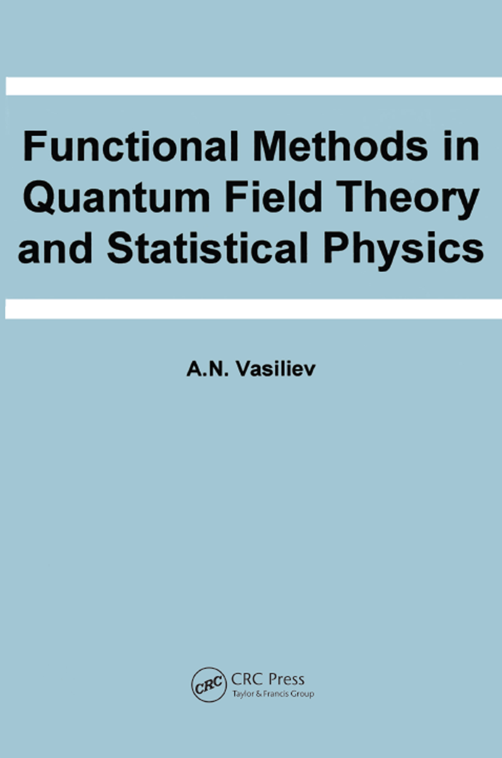 Functional method. Methods of Statistical physics. Quantum field. Problem and correction on Quantum field Theory. Quantum field Theory.