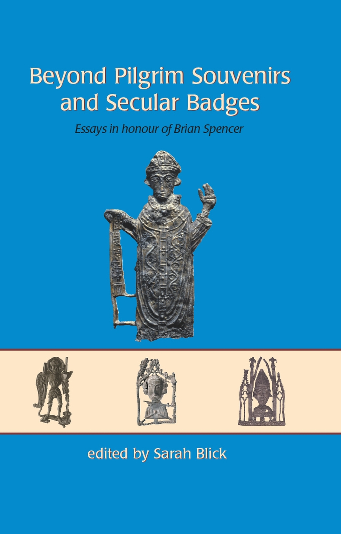 Beyond Pilgrim Souvenirs and Secular Badges - 25-49.99
