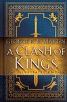 A Clash of Kings: The Illustrated Edition: A Song of Ice and Fire: Book Two