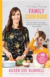 The Baby-Friendly Family Cookbook: From the smallest to the biggest &#x2013; healthy, fuss-free recipes the entire family will love