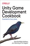 Unity Game Development Cookbook: Essentials for Every Game