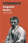 Auguste Rodin: Naissance d&#x2019;une vocation