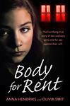 Body for Rent: The terrifying true story of two ordinary girls sold for sex against their will