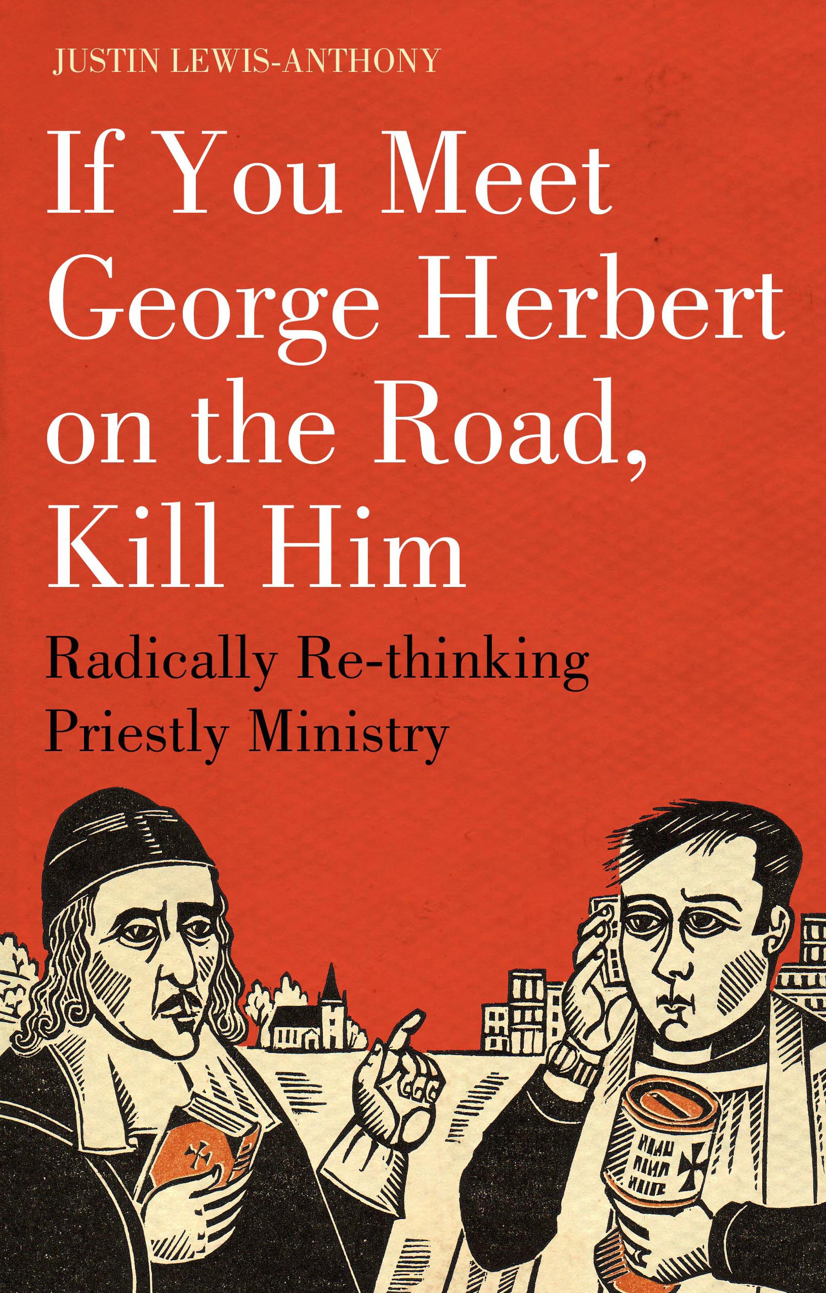 If you meet George Herbert on the road, kill him - 15-24.99