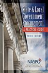 State and Local Government Procurement: A Practical Guide, 3rd Edition