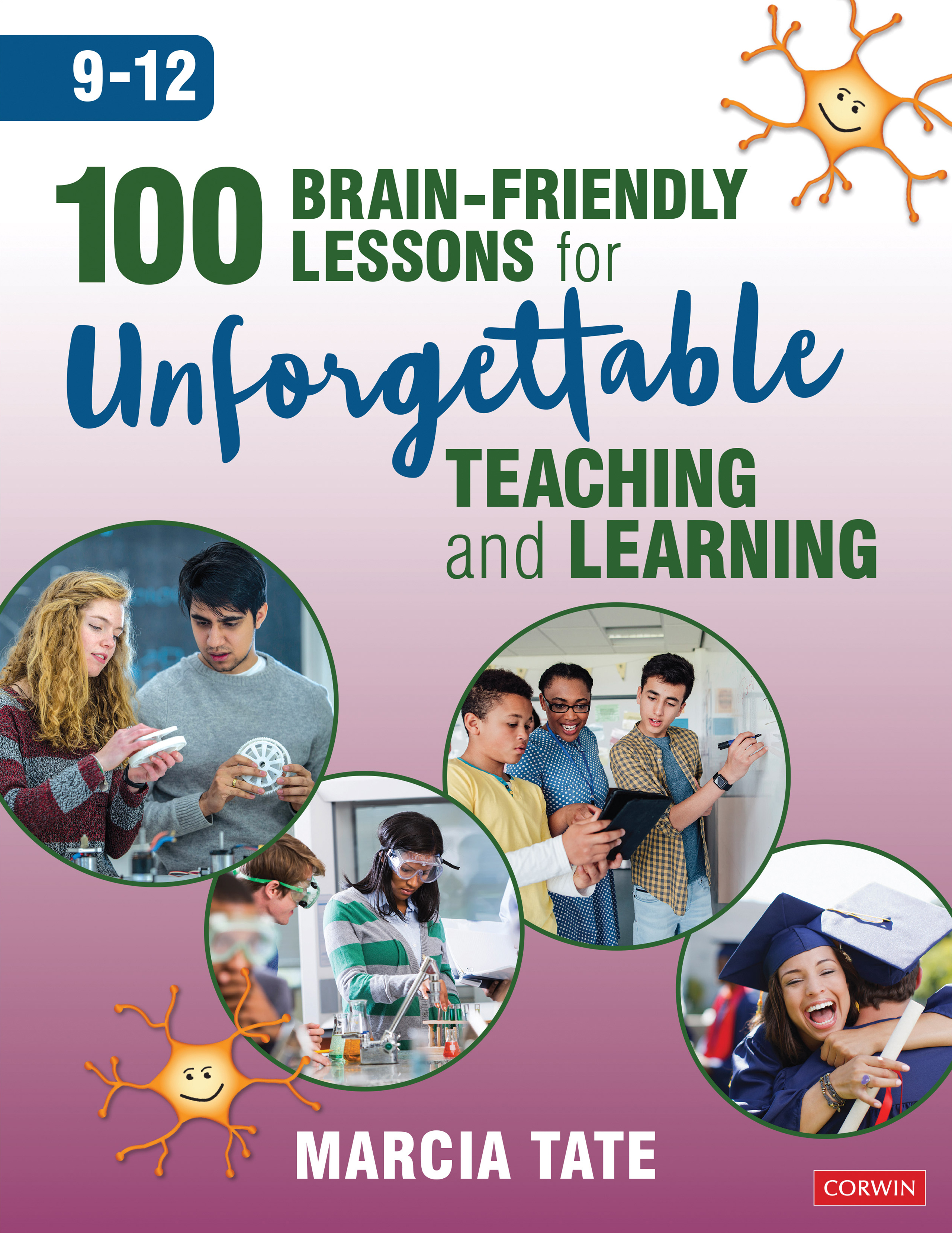 100 brain friendly lessons for unforgettable teaching and learning 9 12