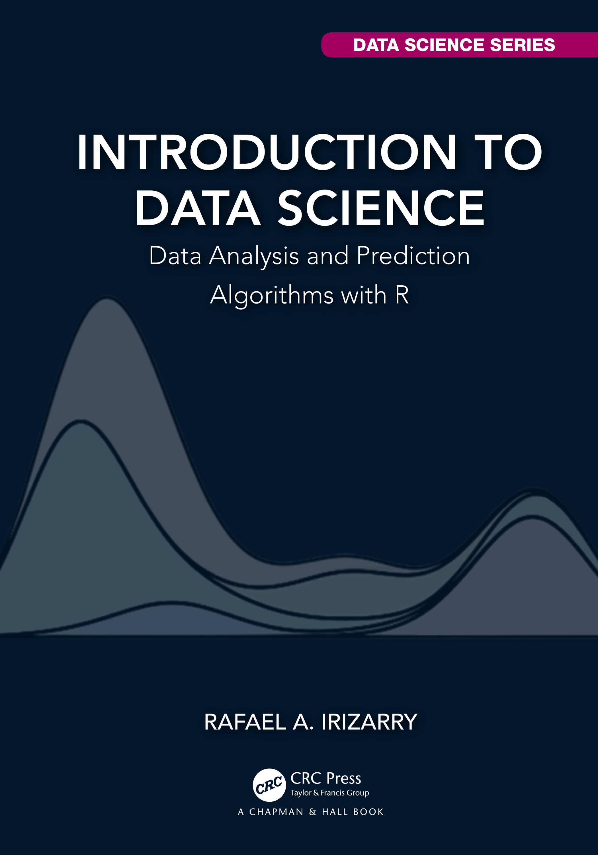 Introduction To Data Science By Irizarry Rafael A Ebook
