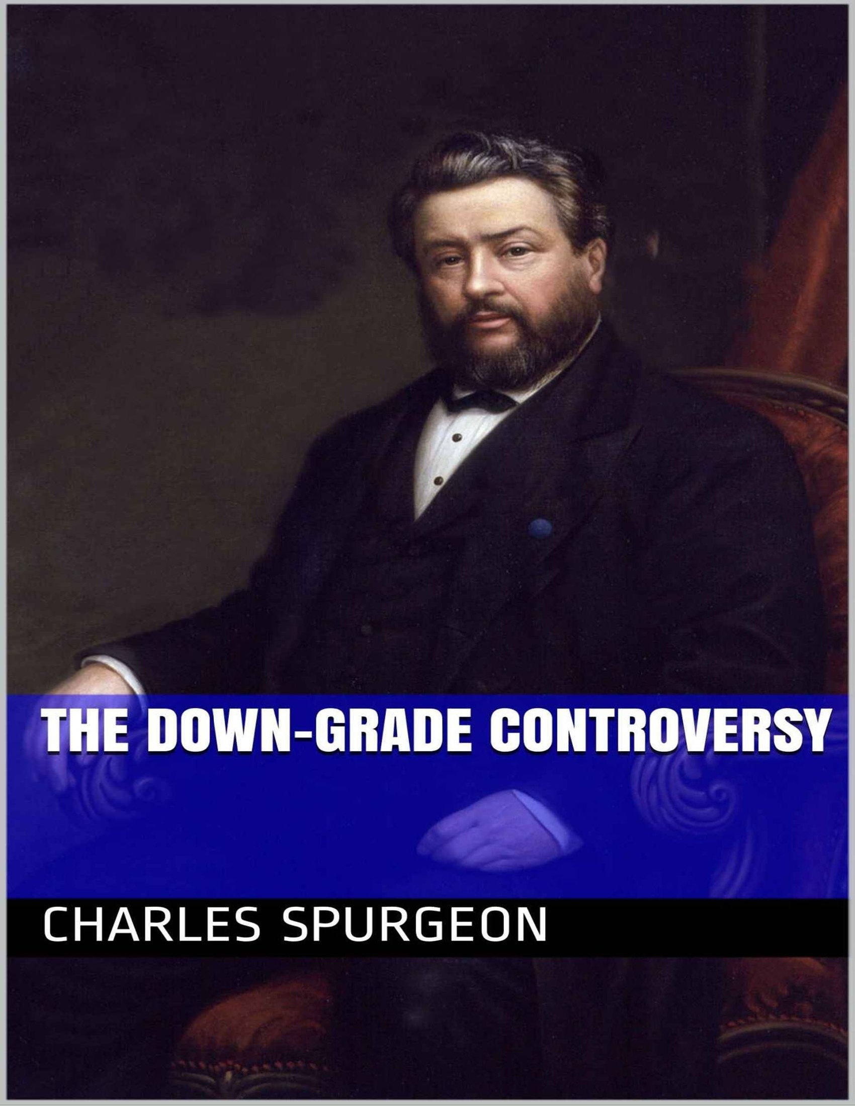 The Down Grade Controversy - <5