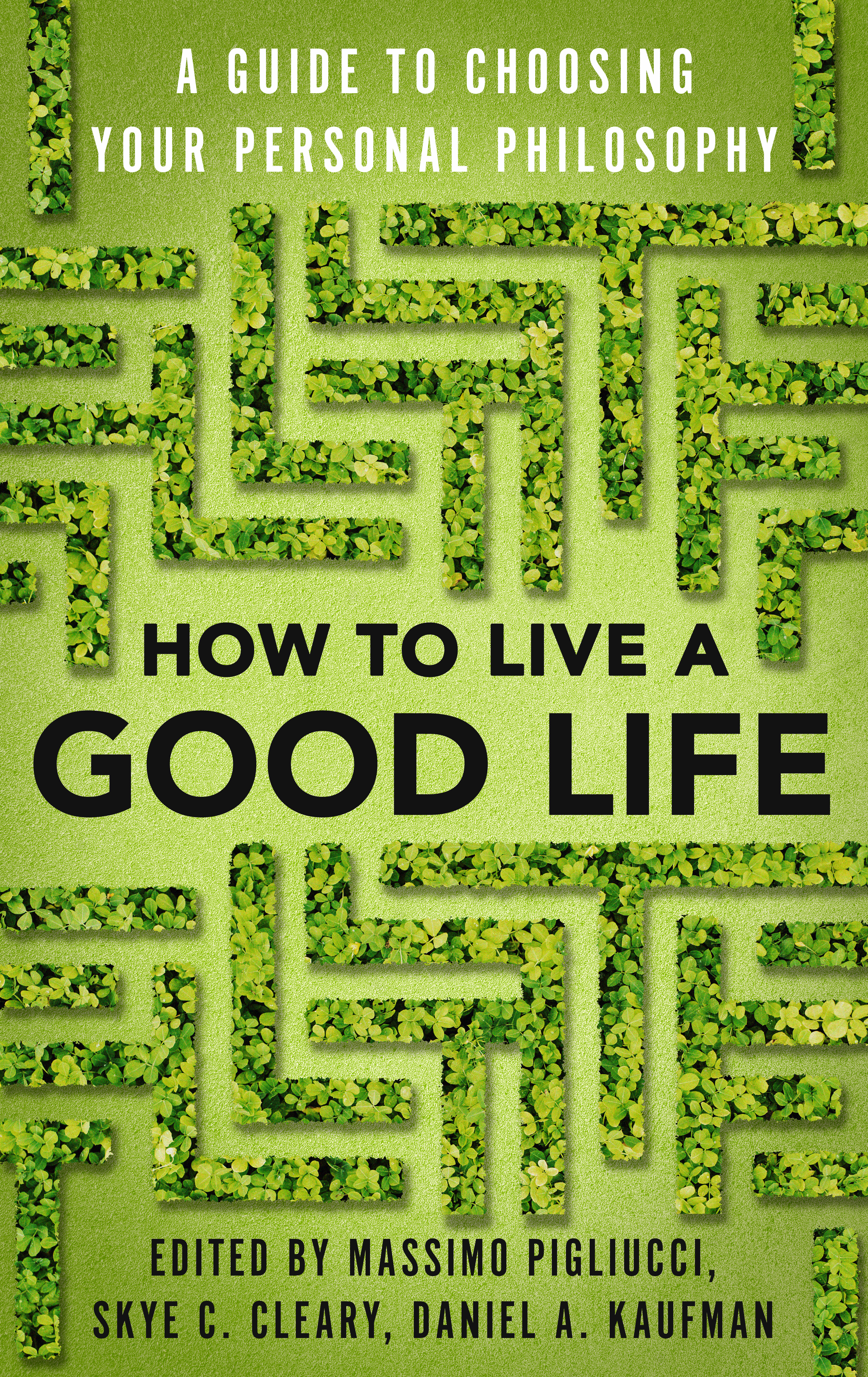 How to Live a Good Life