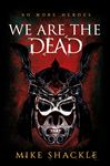 We Are The Dead: Book One