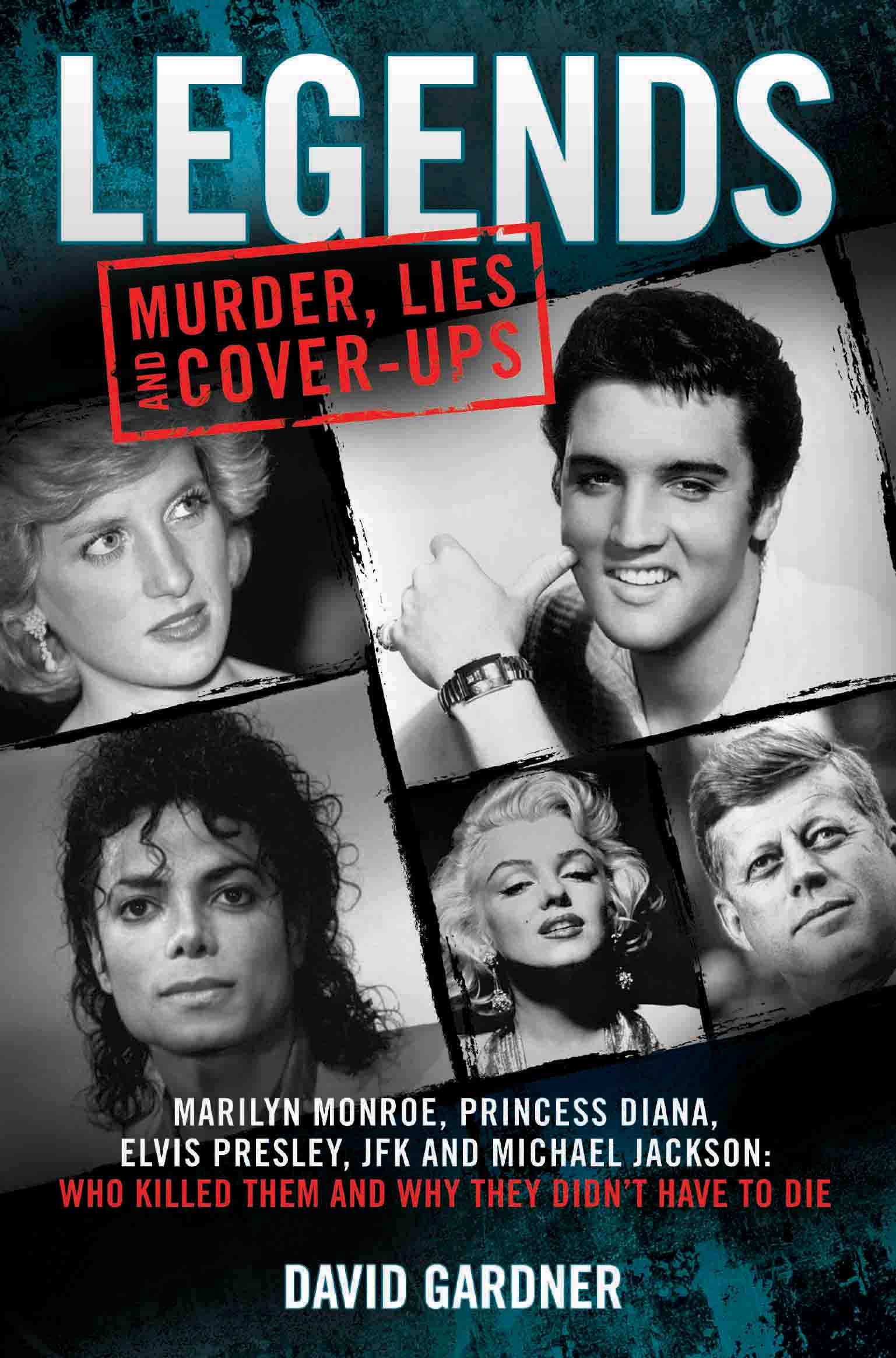 Legends - Murder, Lies and Cover-Ups