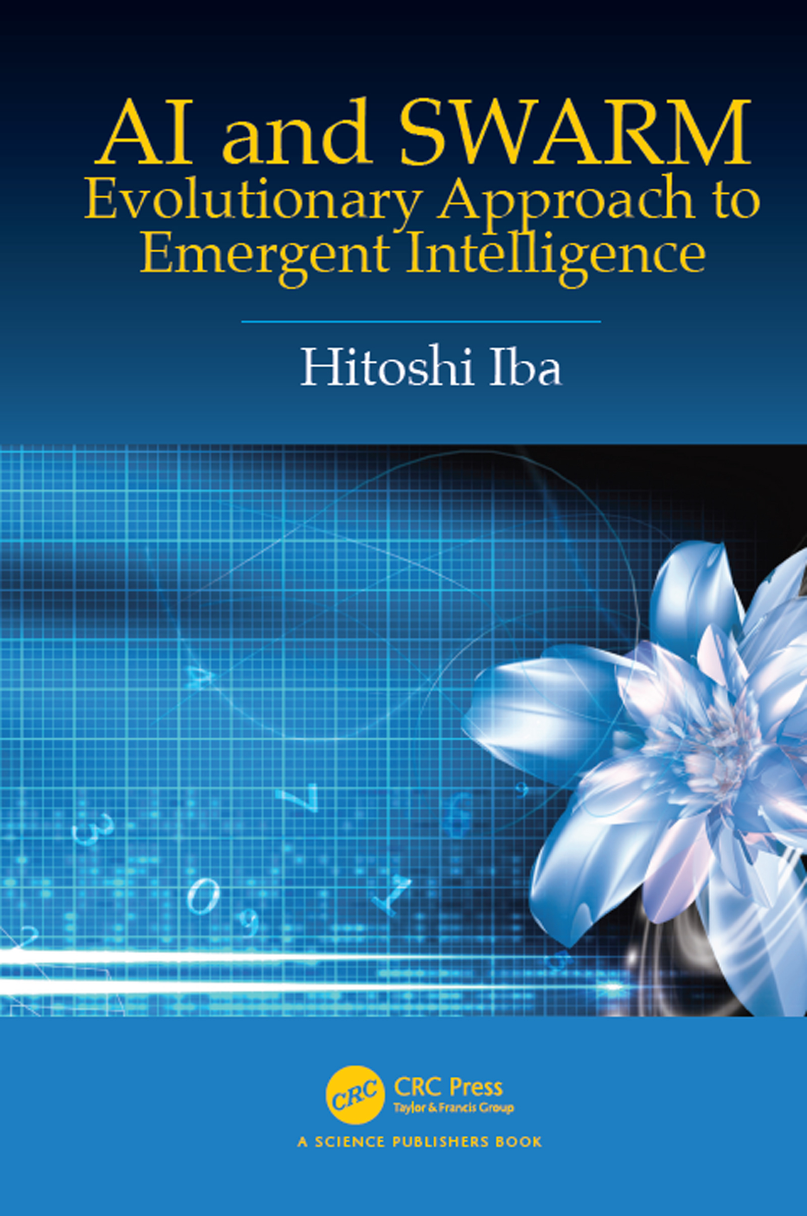 Swarm intelligence. Swarm intelligence