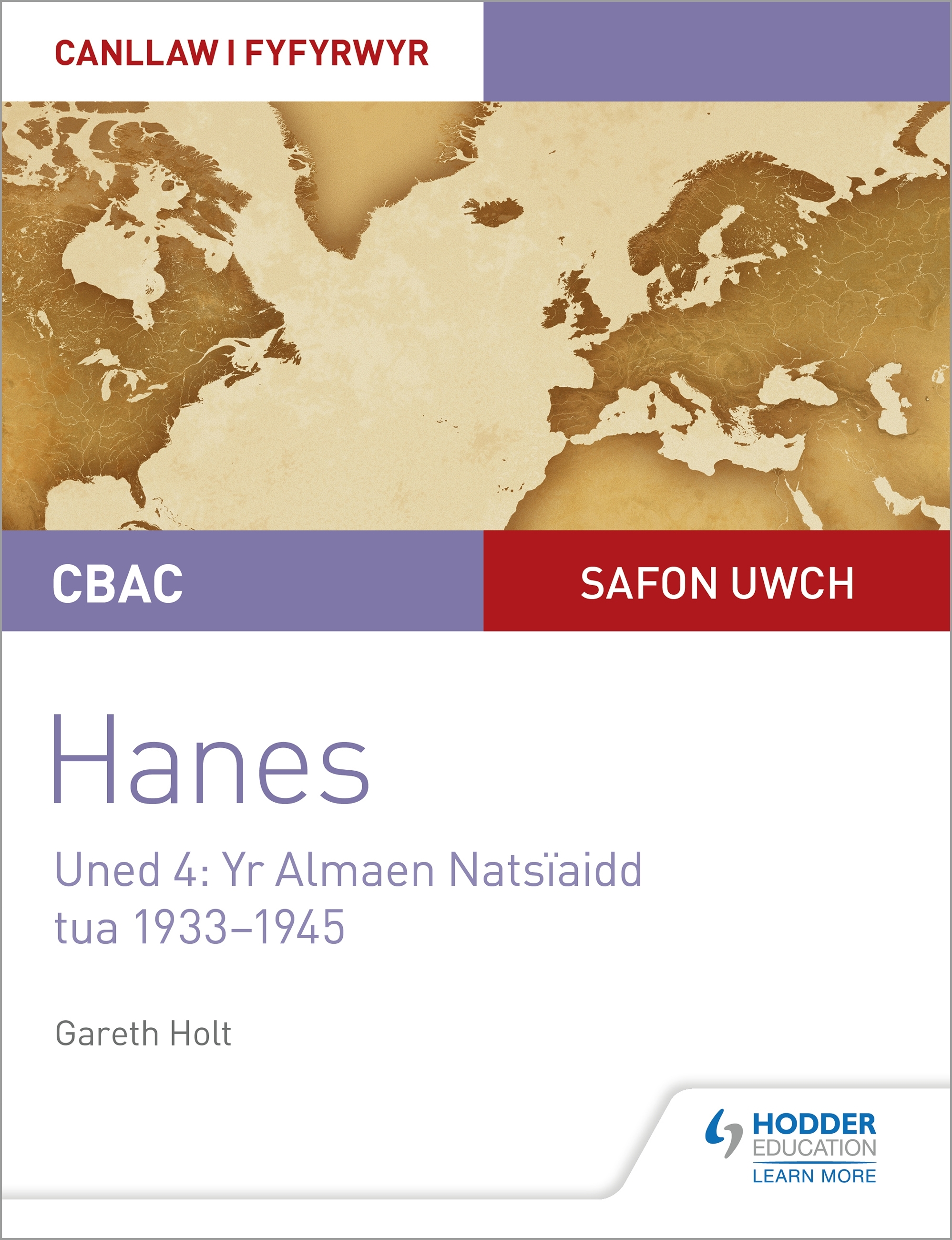 CBAC Safon Uwch Hanes – Canllaw i Fyfyrwyr Uned 4