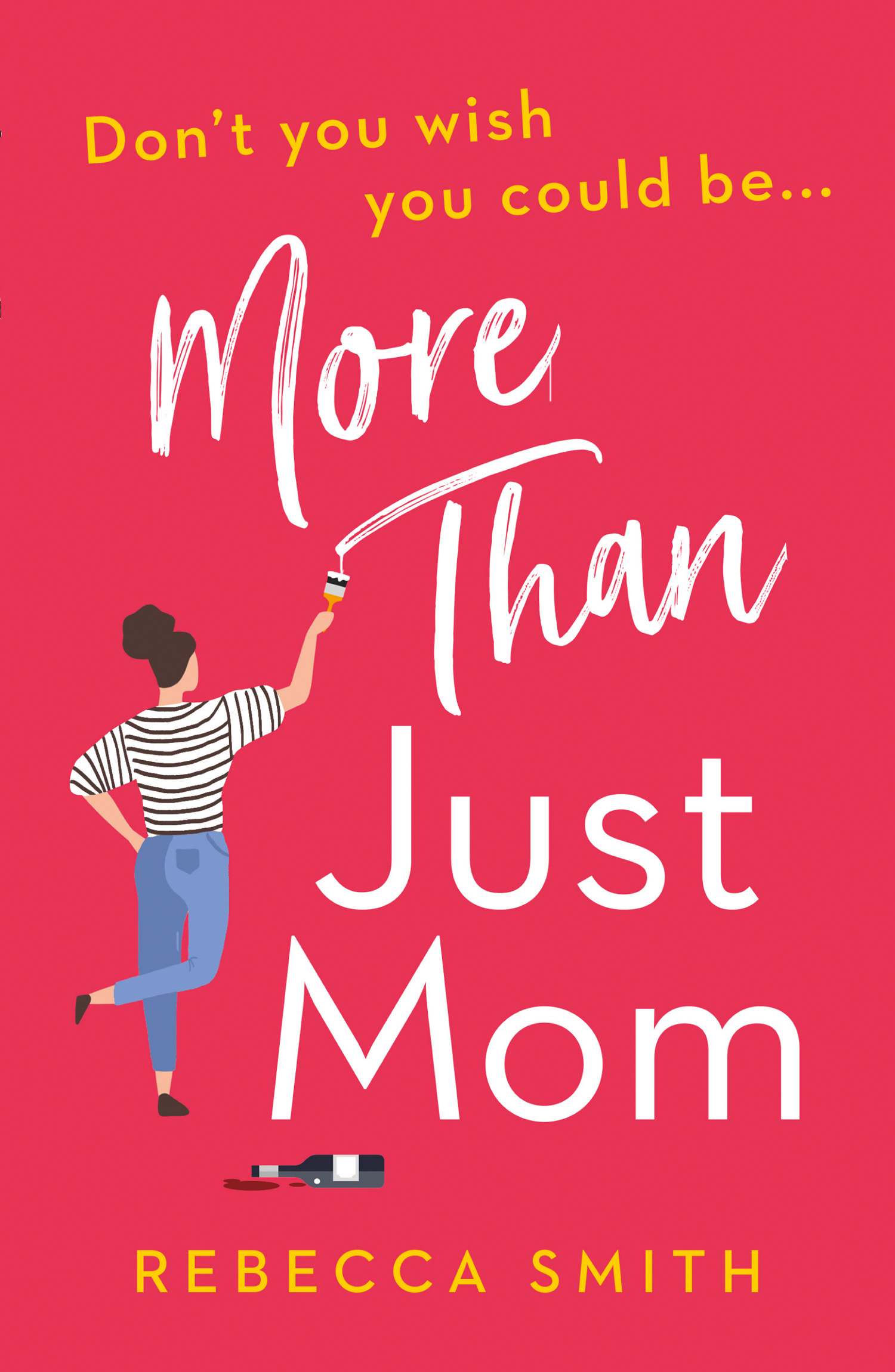 More Than Just Mom (More Than Just Mom, Book 1) .
