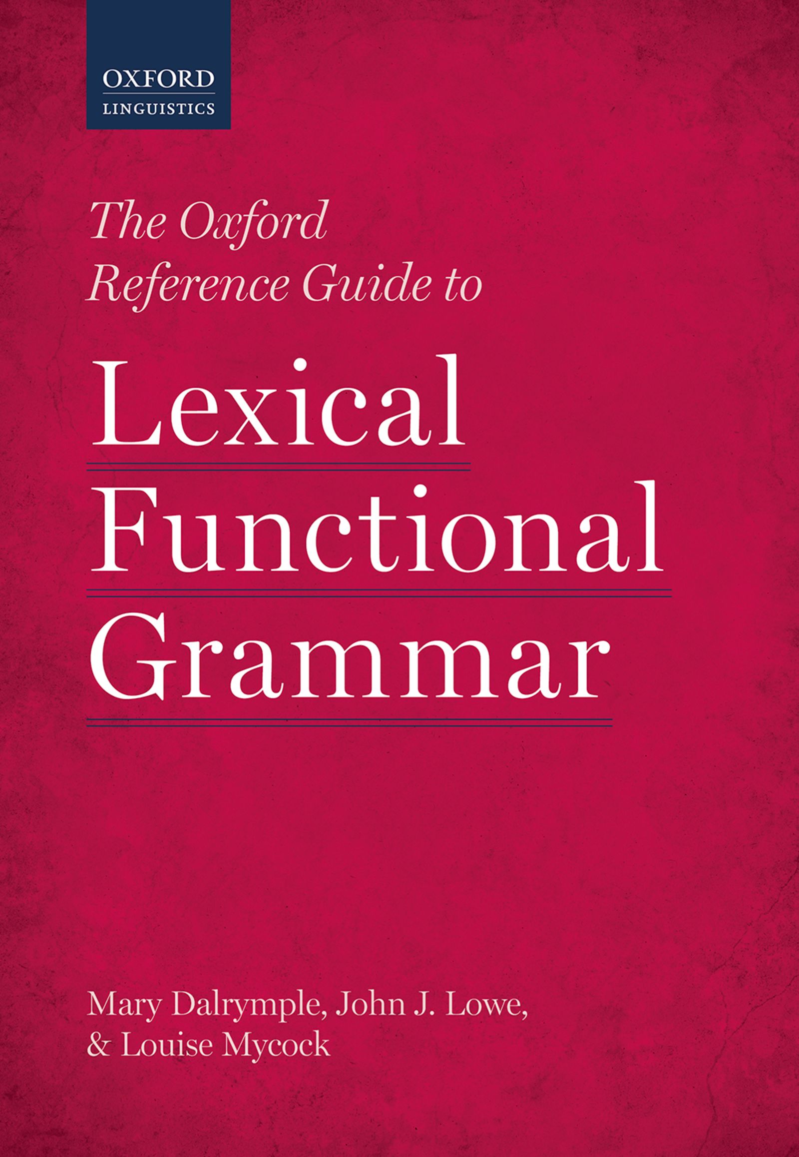 Оксфордский справочник. Functional Grammar. Книга Lexical Grammar. Lexical function Grammar. Lexical Grammar by Leo Selivan.