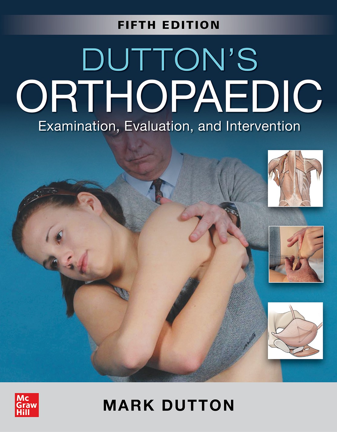 Dutton S Orthopaedic Examination Evaluation And Intervention Fifth Edition
