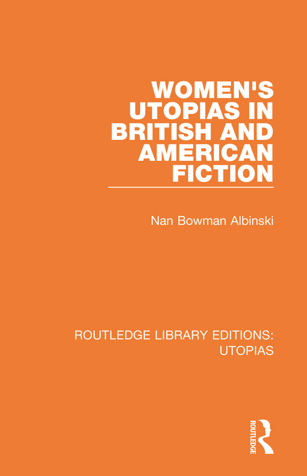 Women's Utopias in British and American Fiction