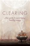 CLEARING: YOUR GUIDE TO MAINTAINING ENERGY