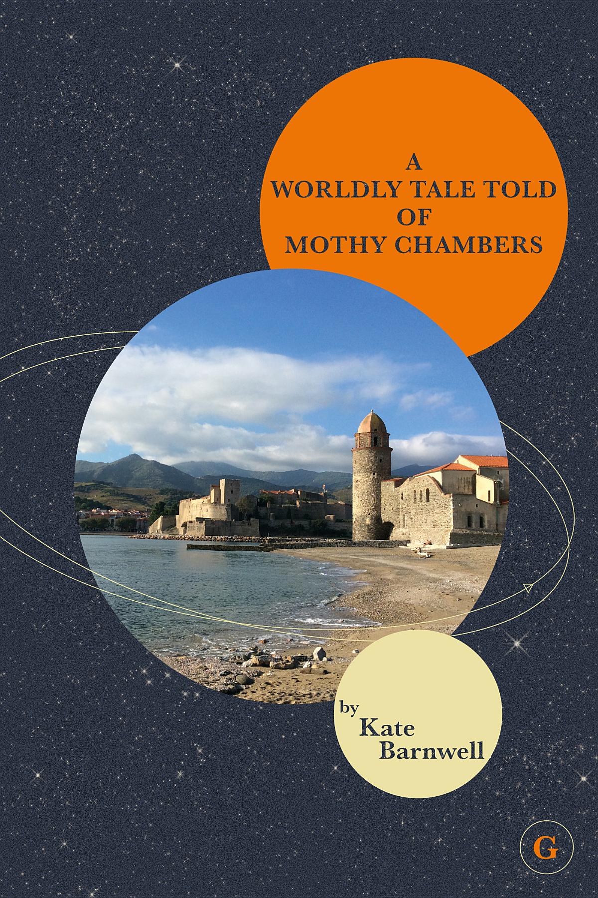 A WORLDLY TALE TOLD OF MOTHY CHAMBERS - <5