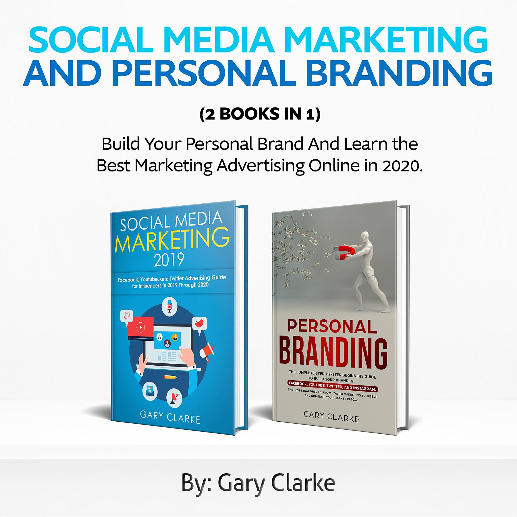 Social Media Marketing and Personal Branding 2 books in 1 - <5