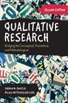 Qualitative Research: Bridging the Conceptual, Theoretical, and Methodological